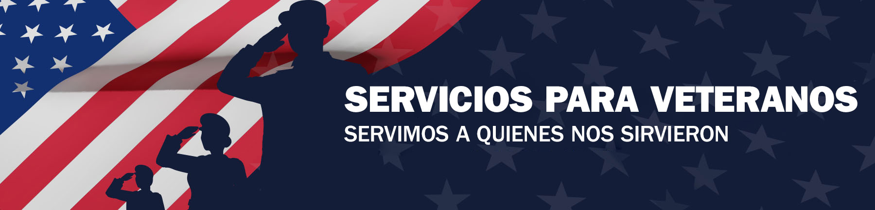 Servicios para Veteranos - Servimos a quienes nos sirvieron