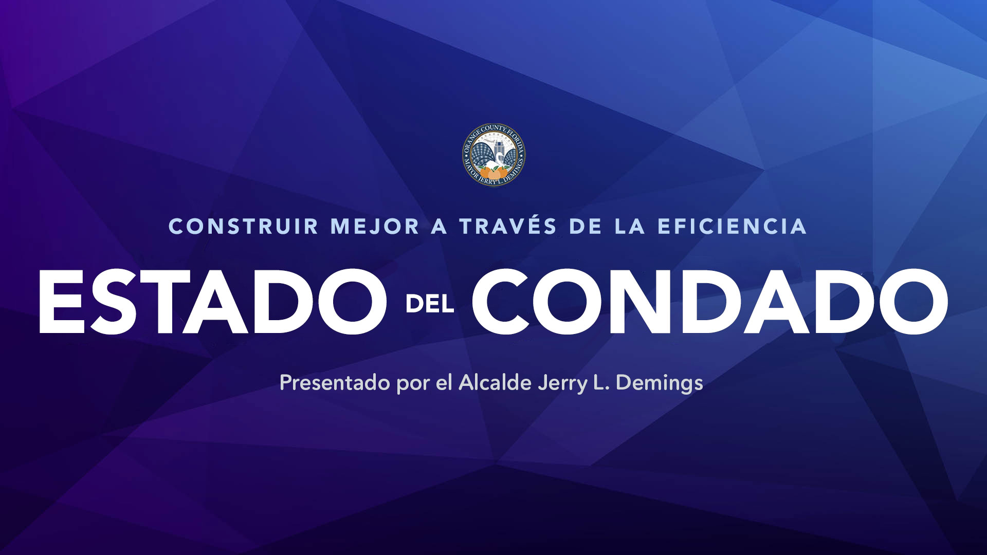 Estado del Condado - Construir Mejor a Través de la Eficiencia - Presentado por el Alcalde Jerry L. Demings - 6 de junio, 2025 a las 8 a.m.